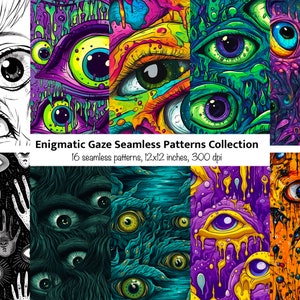 May include: A collection of 16 seamless patterns featuring colorful, psychedelic eyes. The patterns are 12x12 inches and 300 dpi. The title "Enigmatic Gaze Seamless Patterns Collection" is displayed at the top.