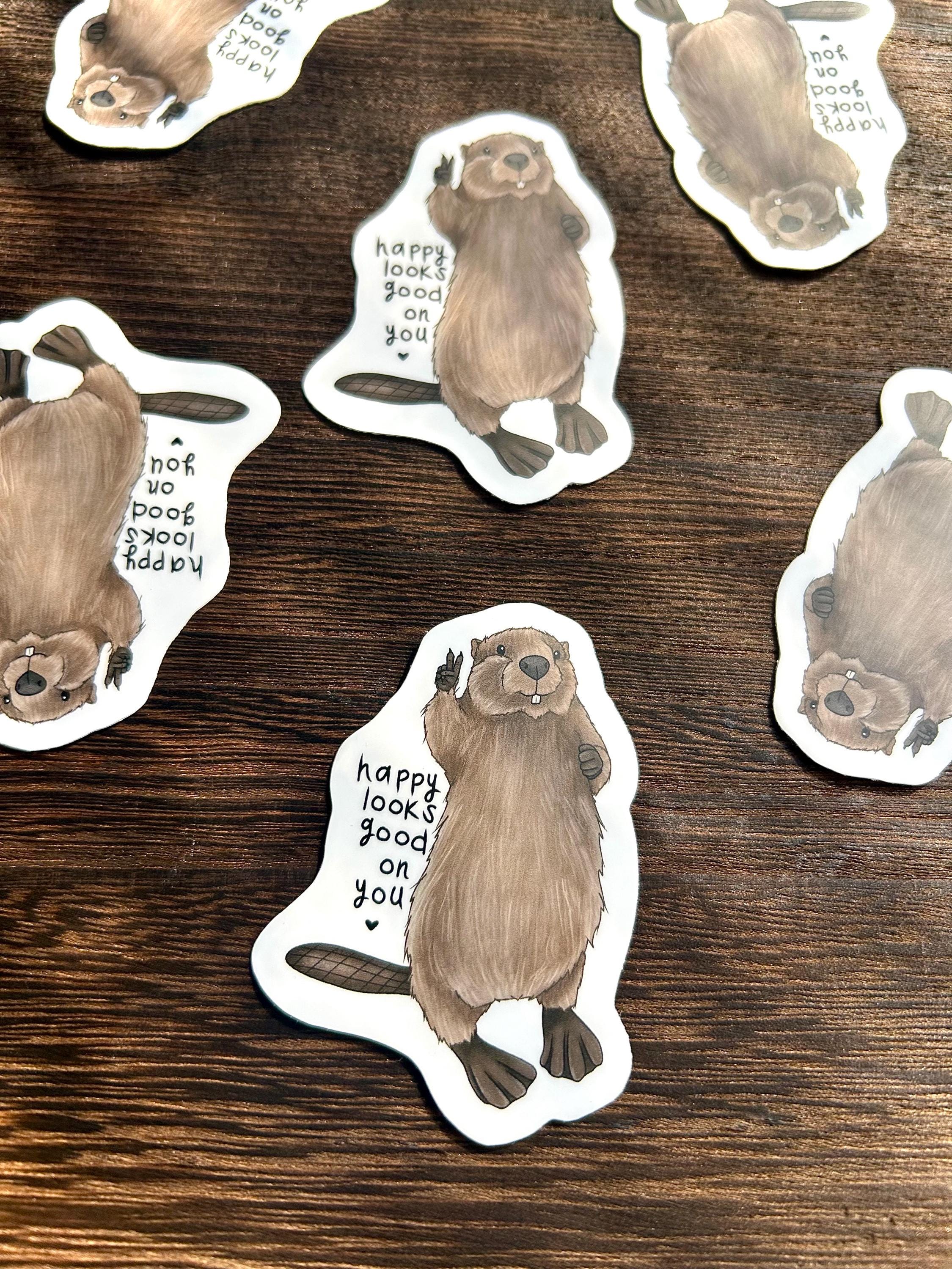 Happy Looks Good on You - Beaver Sticker - Positive Beaver - Woodland ...