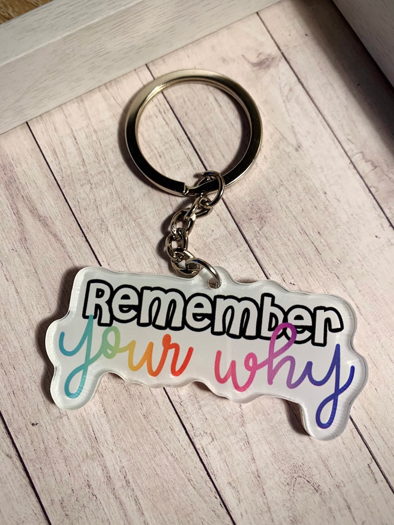 Remember Your Why Keychain Motivational Keychains Etsy