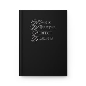 Home is where the perfect design is Journal Interior Design Gift Elegant and Simple Journal for Interior Designers