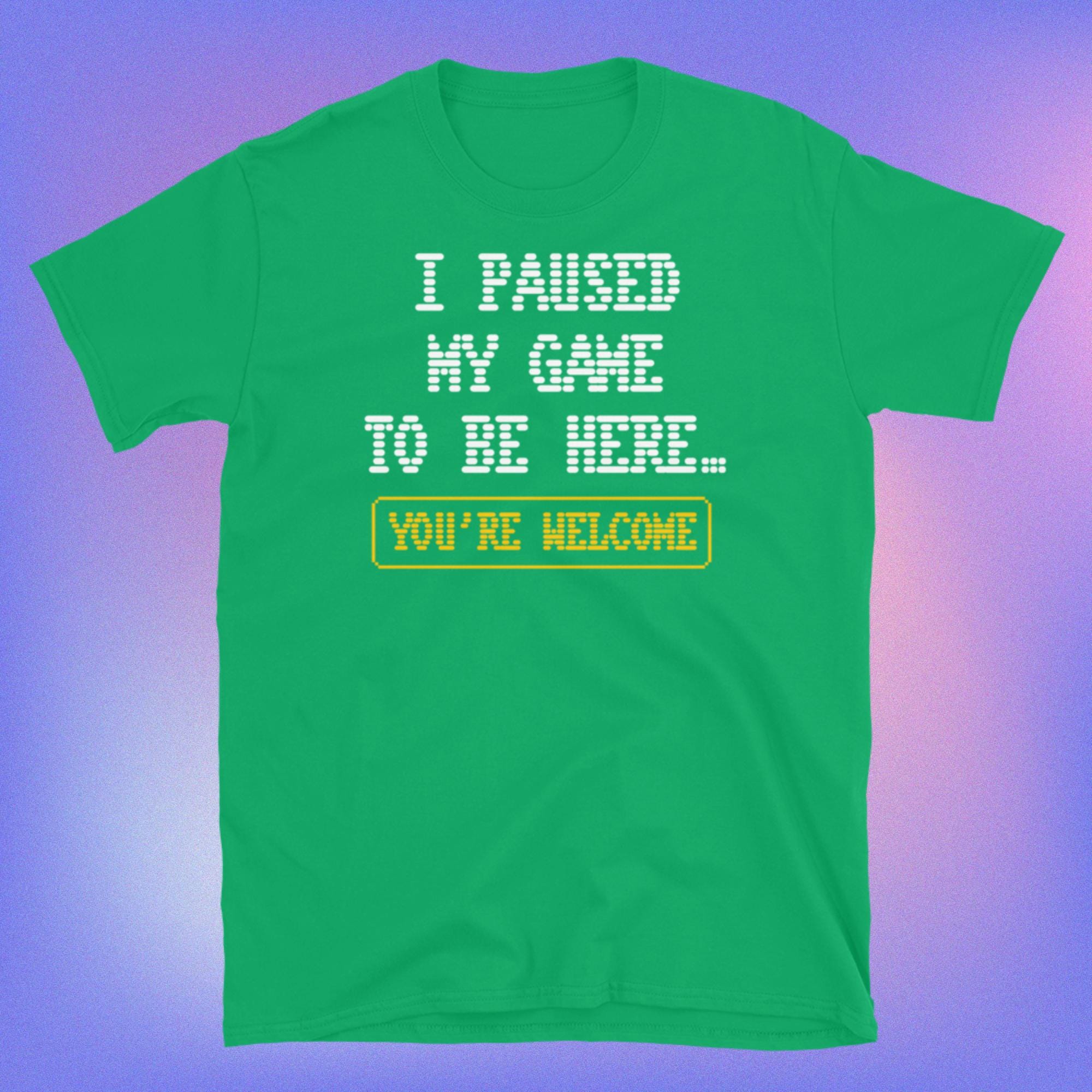 Maglietta "Ho Messo In Pausa Il Gioco Per Essere Qui", Maglietta - Foto 9