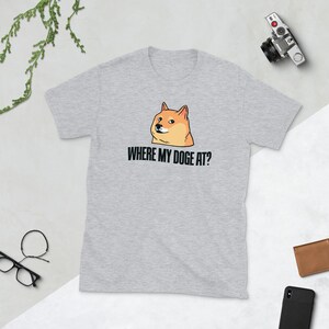Where My Doge At T-Shirt