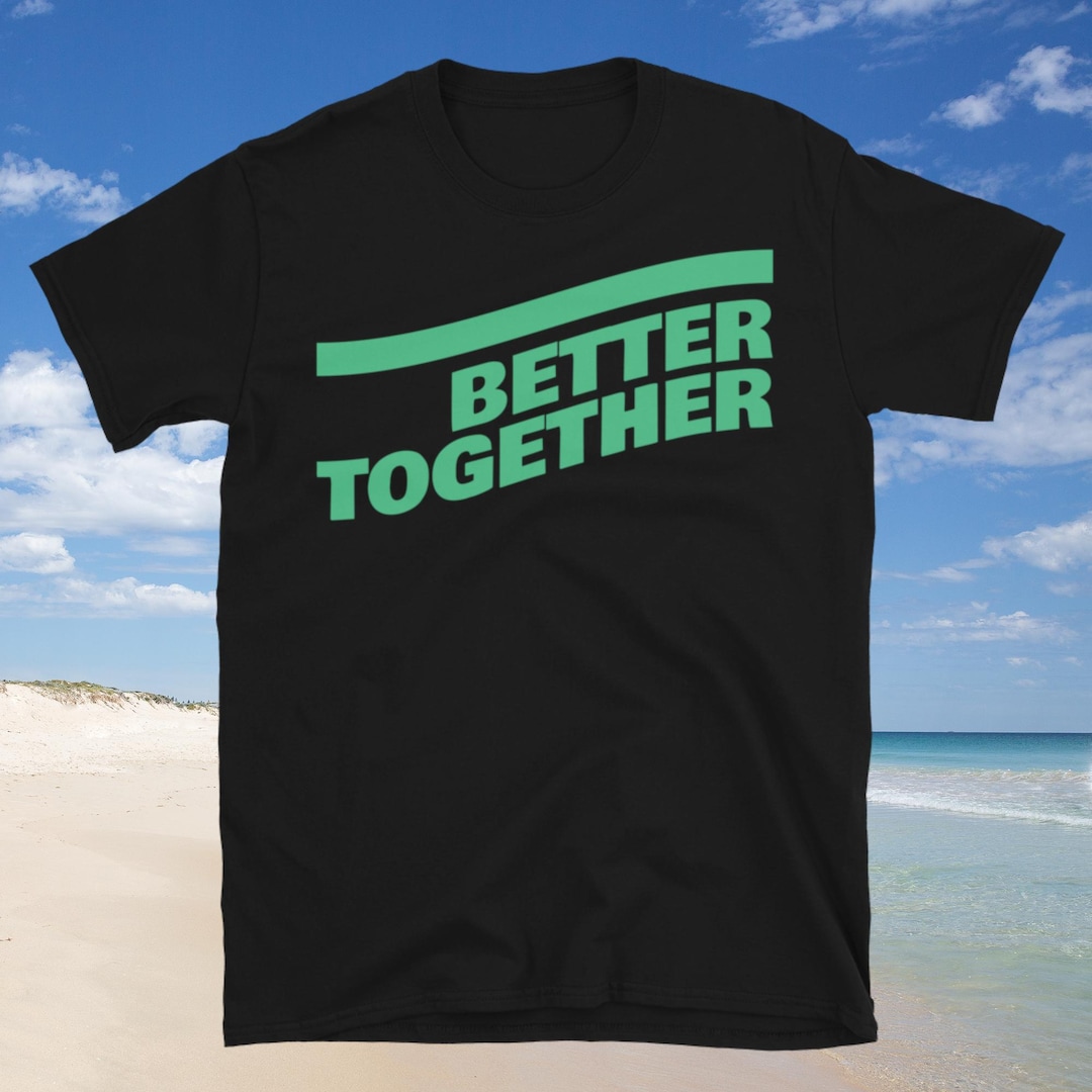 Better Together Long Sleeve