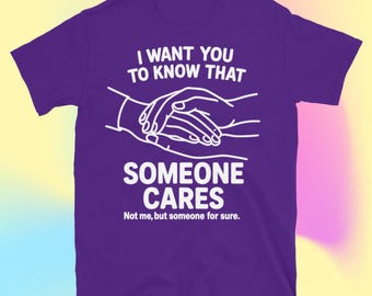Someone Cares Not Me Though T-Shirt