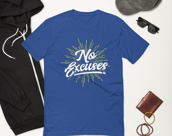 No Excuses T-Shirt
