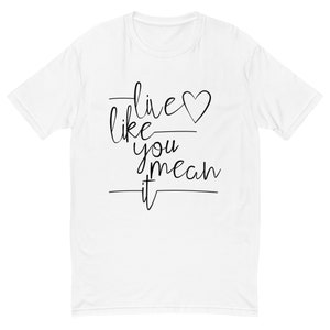 Live Life T-Shirt