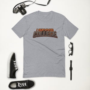 I Survived College T-Shirt