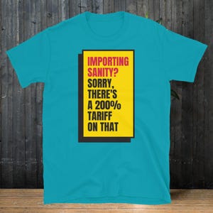 200% Tariff On That T-Shirt