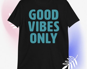 Good Vibes Only Letters T-Shirt