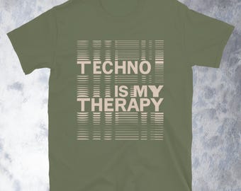Techno is My Therapy T-shirt - Etsy