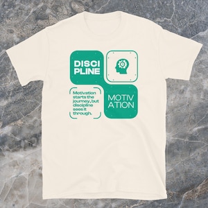 Discipline Over Motivation T-Shirt