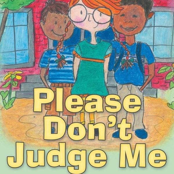 Please Don’t Judge Me