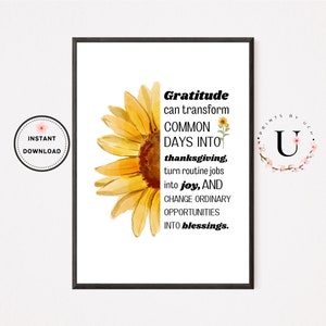 Sunflower Gratitude  Printable Wall Art, Vision Board Printables, Quotes about Life, Popular Printables, Affirmation Cards, Thanksgiving Day
