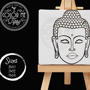 May include: A black and white line drawing of a Buddha's face on a white canvas, mounted on a wooden easel. The canvas is labeled "Color Me Tipsy" with a cocktail glass icon. The image also includes a circle with the text "Sizes" and the sizes 8x10, 9x12, and 11x14.