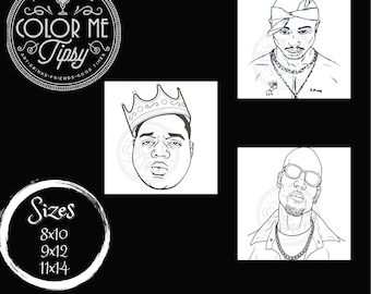 May include: Black and white line art illustrations of three rappers:  The Notorious B.I.G., 2Pac, and Jay-Z.  The image includes the text "COLOR ME TIPSY" and "Sizes 8x10 9x12 11x14".
