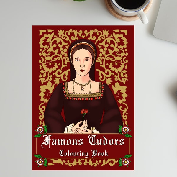 Famous Tudors colouring book