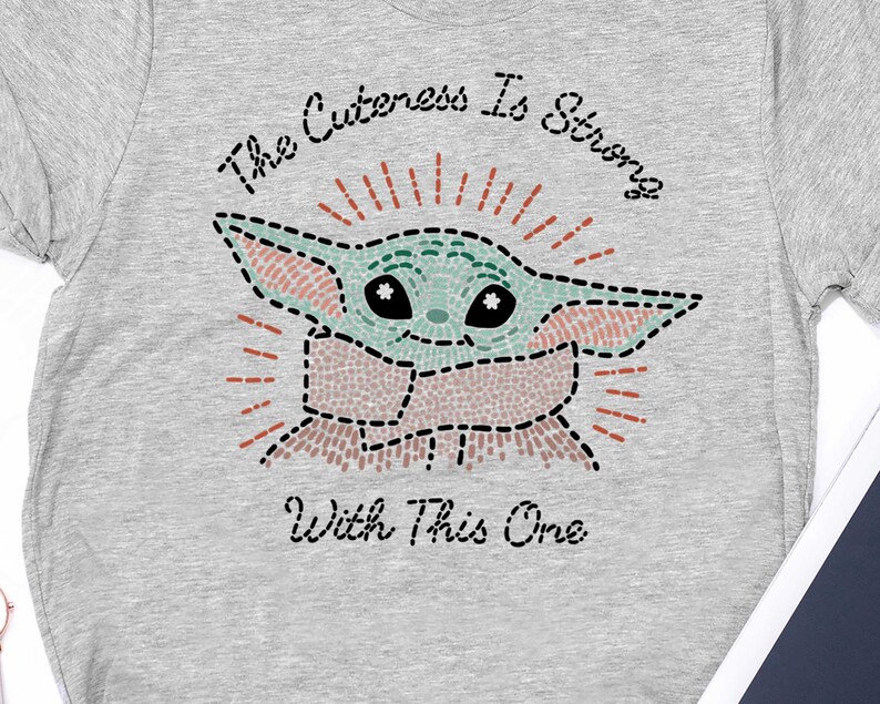 Baby Yoda Shirt Movie Shirt Tanktop Yoda Shirt Yoda Lover Sweatshirt Hoodie The Mandalorian The Child Cuteness Is Strong T-Shirt