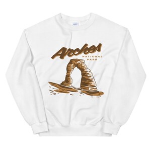 Arches National Park Sweatshirt, Souvenir Sweatshirt, Camping Sweatshirt