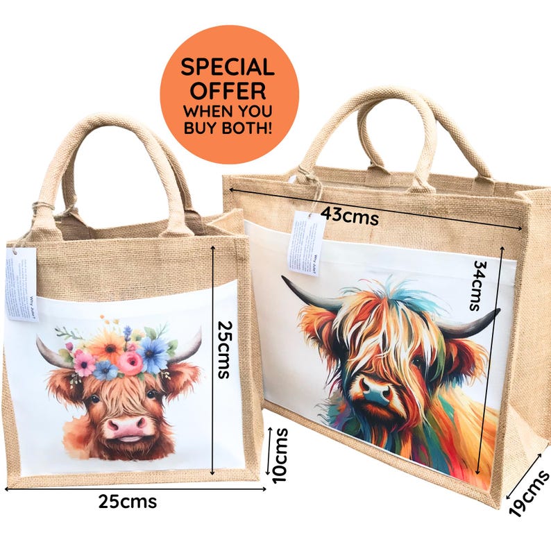May include: Two jute tote bags with colorful Highland cow illustrations. The smaller bag measures 10 inches by 9.8 inches and the larger bag measures 17 inches by 13.4 inches.  "Special Offer When You Buy Both!" is written in orange on a white circle.