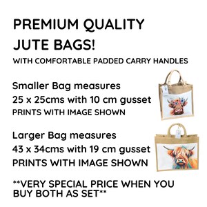 May include: Two jute bags with comfortable padded carry handles. The smaller bag measures 10 inches by 10 inches with a 4-inch gusset. The larger bag measures 17 inches by 13 inches with a 7.5-inch gusset. Both bags feature a printed image of a Highland cow with flowers.