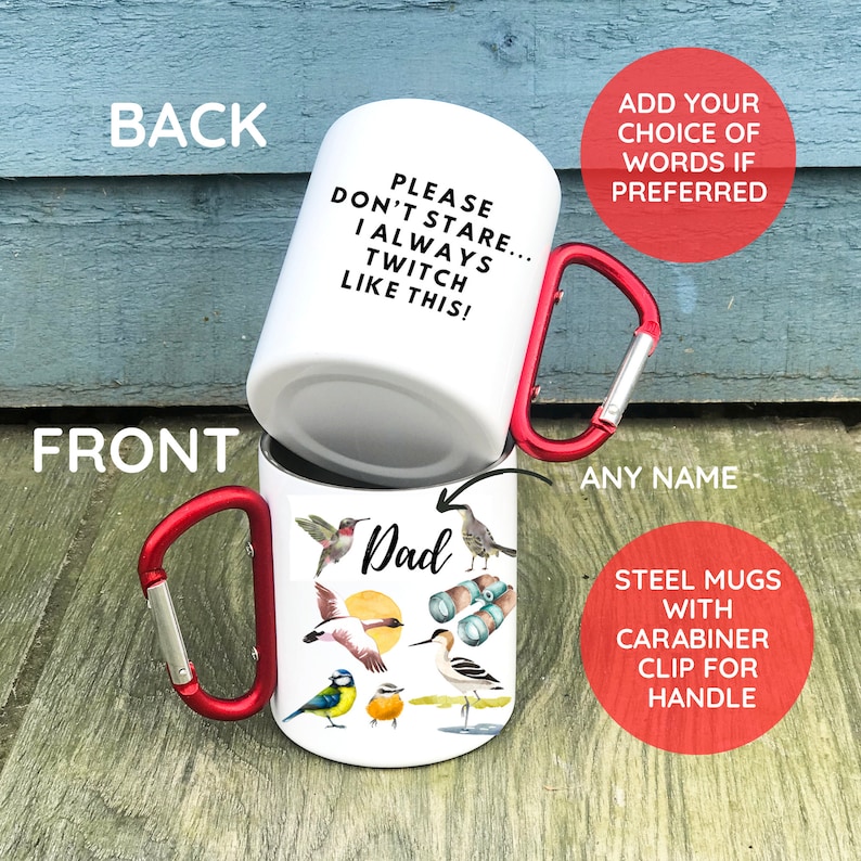May include: White ceramic mug with a red carabiner handle. The mug has a black and white design with the text "Please don't stare... I always twitch like this!" on the back and the word "Dad" on the front. The front also features a colourful illustration of birds and binoculars.