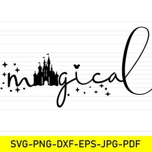 Peut inclure: Silhouette noire d'un château et le mot "magical" en écriture cursive, avec des étoiles et une tête de Mickey Mouse. En dessous, le texte "SVG-PNG-DXF-EPS-JPG-PDF" est affiché dans un rectangle jaune.