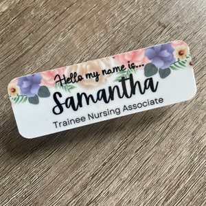 Personalised Hello my name is... Floral name badge | nurse | doctor | student |midwife | nursery staff name tag | pre school badge | teacher