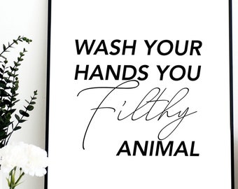 Lávate las manos, sucio animal print / A4 / Impresión tipográfica / Cita / Impresión para el hogar / Decoración del hogar / Divertido / Impresión para el baño / Arte de pared