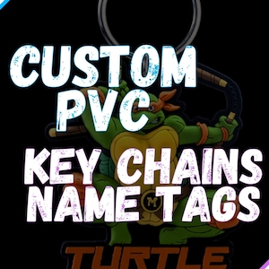 Custom PVC Keychain: 2D/3D Key Rings, Name Tags