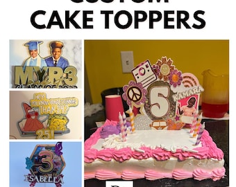 Custom Cake Toppers | Personalized Photo Cake Topper | Character Topper | Party Enhancements to Fit Any Theme