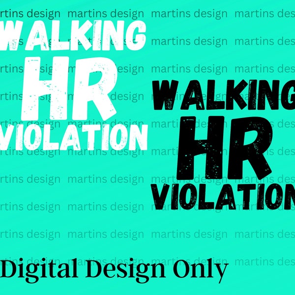 Walking HR Violation PNG / Camisa de oficina / Diseños de oficina / Oficina SVG, Popular, Moda / Sublimación / Descarga digital