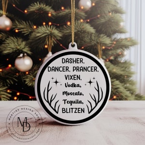 Funny Christmas Ornament SVG, Digital File, Reindeer, Funny, Tequila, Blitzen, Rudolph, Sublimation, Laser Cutter, Digital Download, Vodka