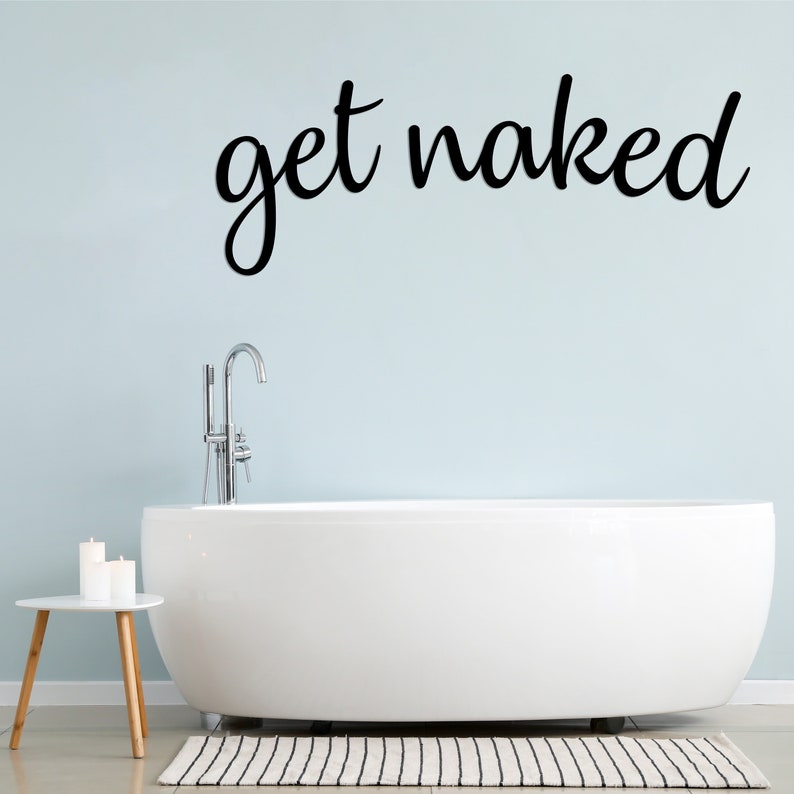 Get Naked Metal Wall Art, Above Bed and Bathroom Wall Decor Couples Decorations, Modern and Brave Metal Sign, Get Naked Just Kidding image 1