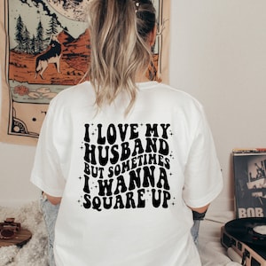 Sarcastic Husband Wife Tee | Women&#39;s Tee | Wives Tee | Wife Life T-Shirt | I Love My Husband T-shirts | Gift For Wife | Sarcastic Wife Tee
