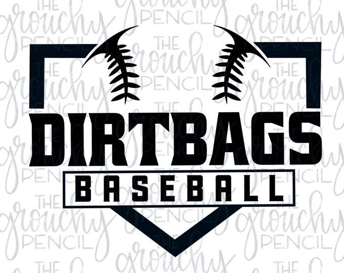 Dirtbags Baseball Team Name Graphic PNG Sublimation Transfer File Etsy