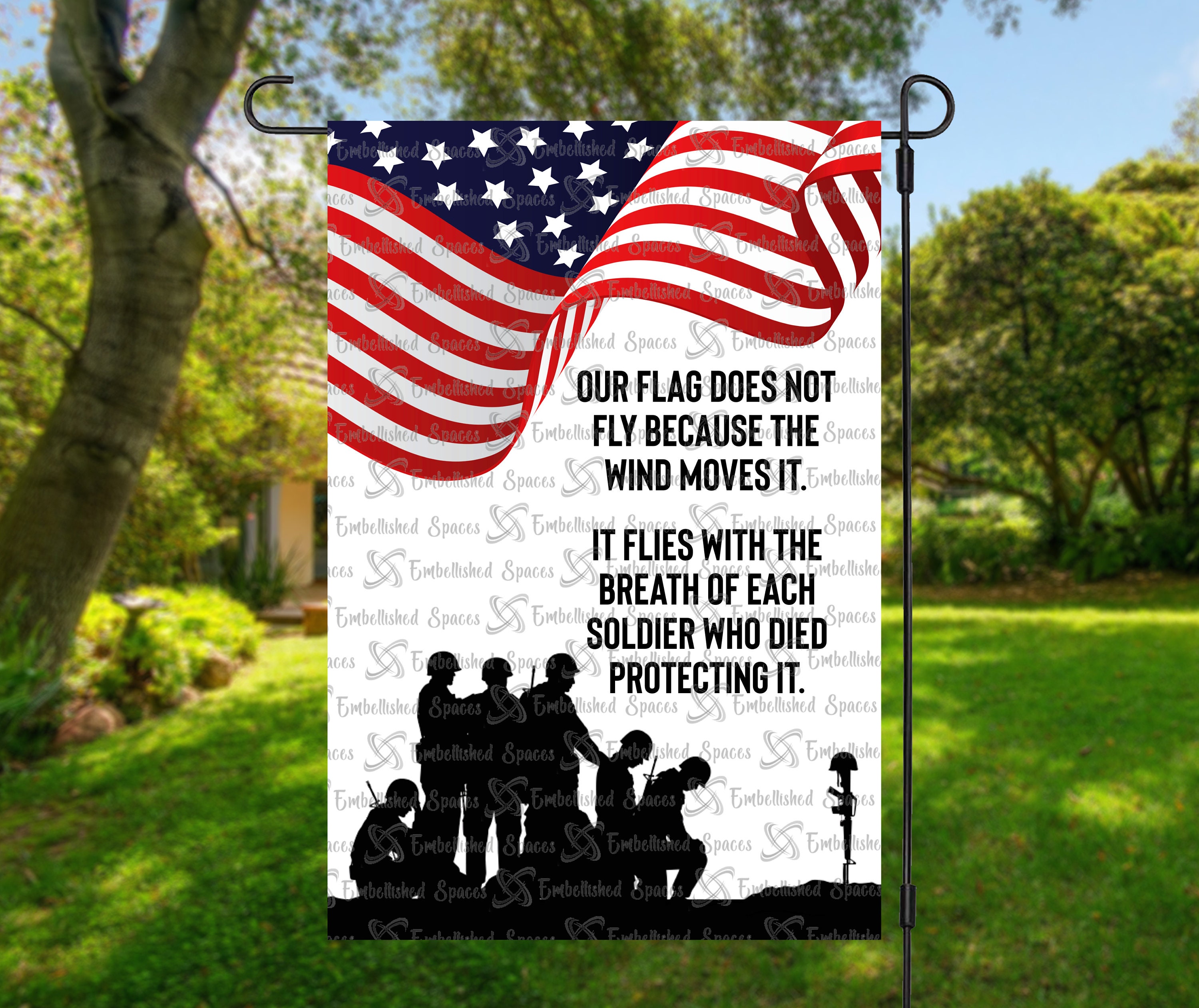 Our Flag Does Not Fly Because the Wind Moves It Memorial Day Veterans