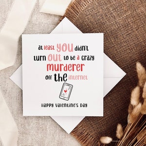 Carte de Saint-Valentin, carte de rencontre en ligne amusante, meilleure chose que j'ai trouvée en ligne, carte de blague pour petite amie, femme, mari, petit ami, rencontre sur Internet