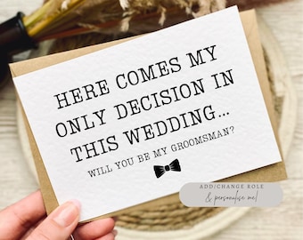 My Only Decision Wedding Notecard - A6 Luxury postcard - Will you be my Best Man gift - Funny Groomsmen proposal card from groom and bride