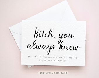 B*tch You Knew | Will you be my Bridesmaid Proposal Postcard, Personalised gift for Maid of Honour, Keepsake Letterbox Bridal Party Favour