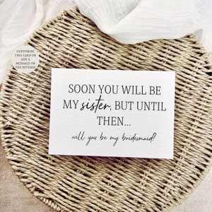 Soon You'll Be My Sister | Will you be my Bridesmaid Proposal Postcard, Custom gift for Maid of Honour from Bride, Keepsake Letterbox Favour