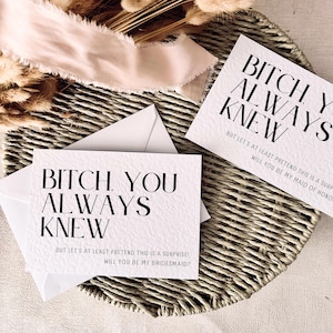 B*tch du wusstest schon immer | Willst du meine Brautjungfer Vorschlag Karte sein, Trauzeugin Geschenk für Sie, personalisierte Hochzeitsbevorzugung für Brautjungfer Box