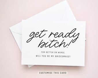 Will you be my Bridesmaid Proposal Postcard, Maid of Honour Personalised Gift, Keepsake Letterbox Bridal Party Favour | Get Ready B*tch