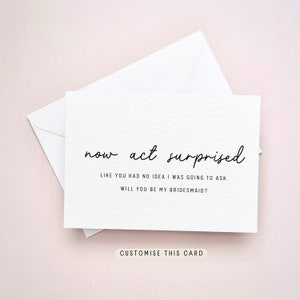 Will you be my Bridesmaid Proposal Postcard, Maid of Honour Personalised Gift, Keepsake Letterbox Bridal Party Favour | Now Act Surprised