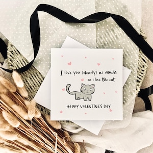 Carte de Saint-Valentin, amour autant que le chat carte de petite amie copain femme mari, carte de blague pour amoureux des animaux, maman chat, papa chat