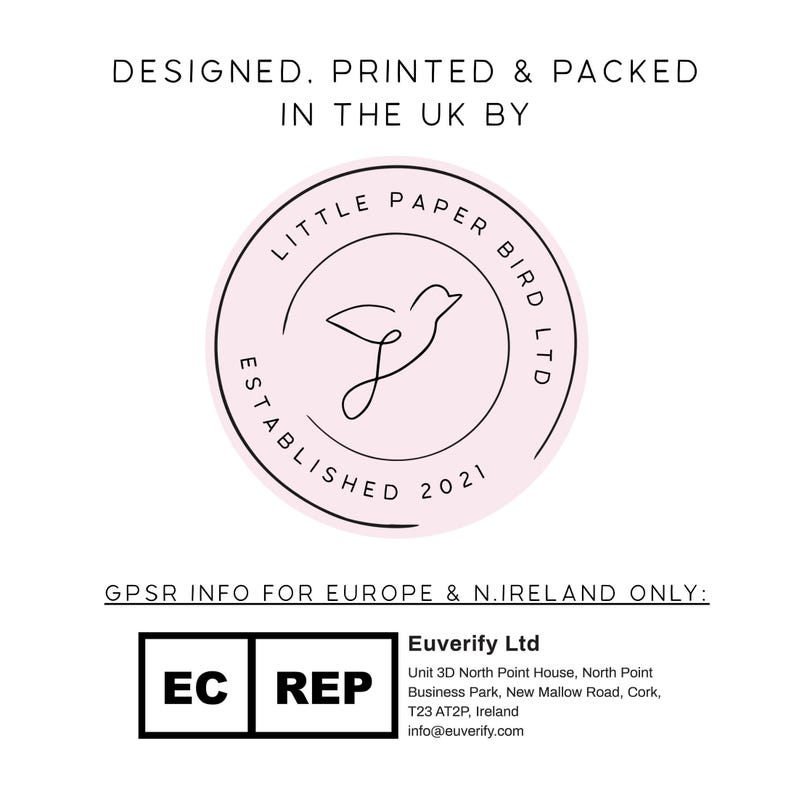 May include: A white background with text that reads "DESIGNED. PRINTED & PACKED IN THE UK BY" above a circular logo. The logo features a bird illustration and the text "LITTLE PAPER BIRD LTD ESTABLISHED 2021". Below is text about GPSR info.