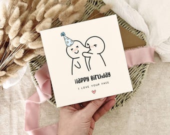 Birthday Greeting Card - I Love Your Face Print for Partner, Cute Birthday Wishes for Couple