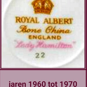 May include: A white porcelain plate with a gold crown and the text "Royal Albert Bone China England" in gold lettering. The text "Lady Hamilton" is in pink lettering and the number "22" is in gold lettering. The plate is from the 1960s or 1970s.