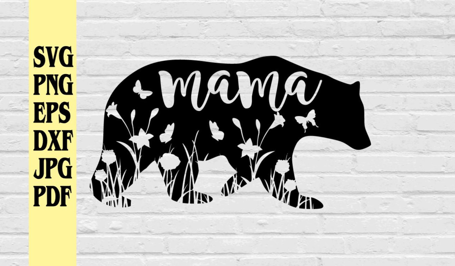 Mama Bear with flowers svg png eps dxf jpg pdf/momlife | Etsy