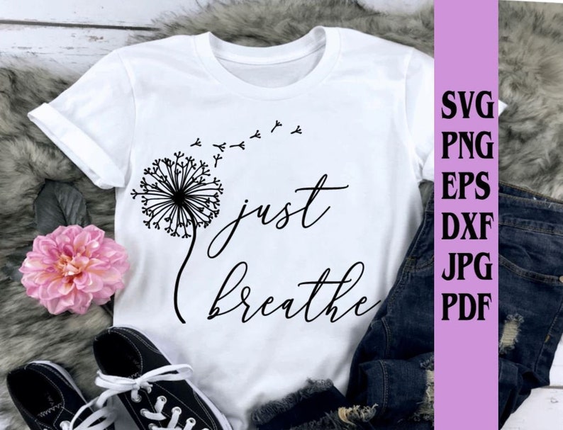 Just breath with dandelion svg png eps dxf jpg pdf/dandelion | Etsy