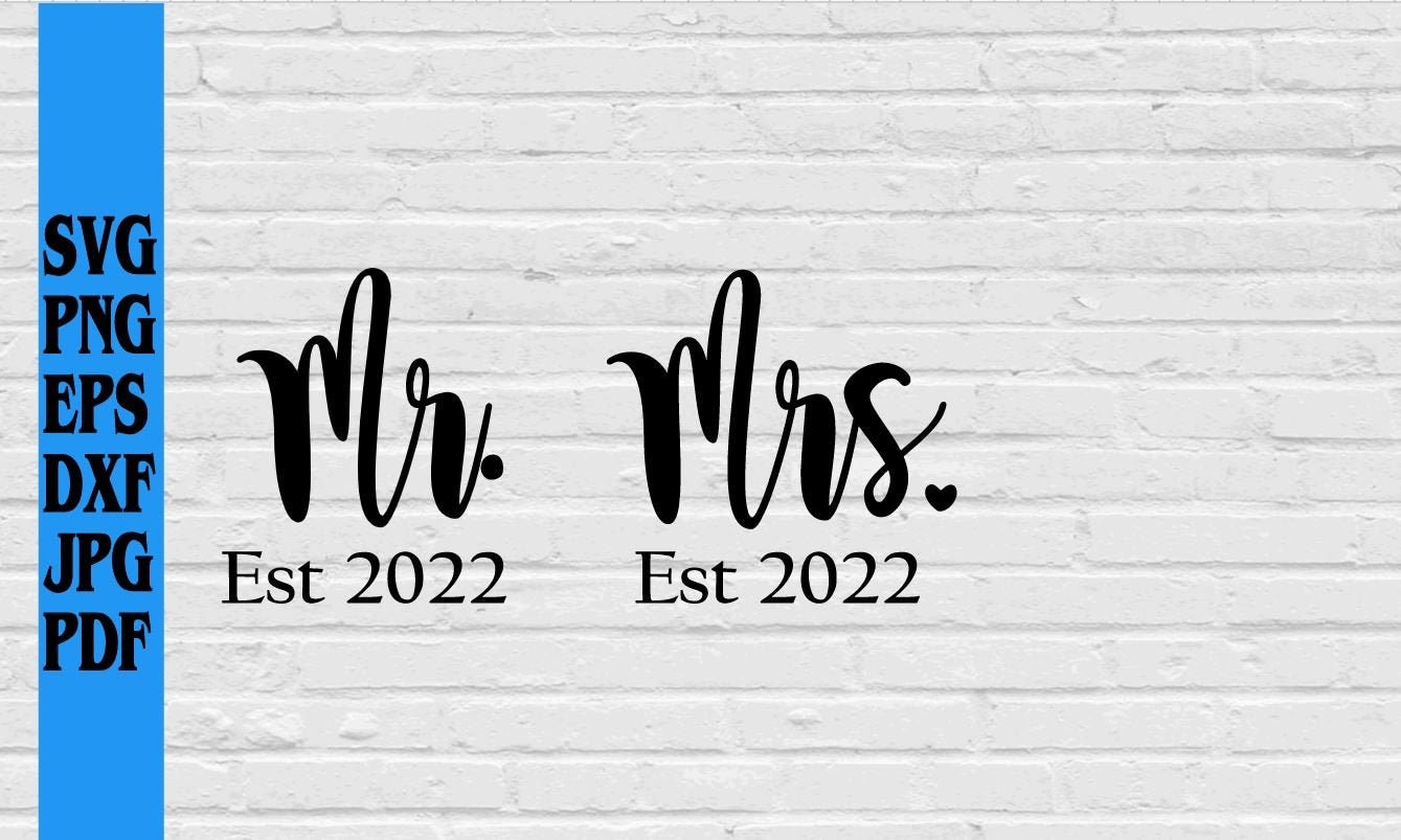 Mr and Mrs Est 2021 svg png eps dxf jpg pdf/bride and groom | Etsy